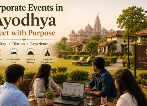 Corporate and Group Travel in Ayodhya: How to Plan Stay, Meetings and Local Experiences