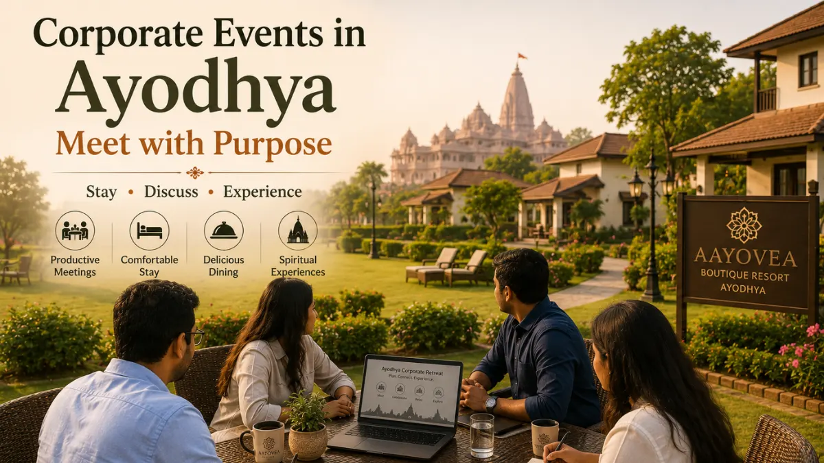 Corporate and Group Travel in Ayodhya: How to Plan Stay, Meetings and Local Experiences
