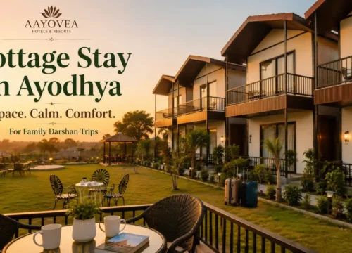 Cottage Stay in Ayodhya: Why Space, Calm and Comfort Matter for Families
