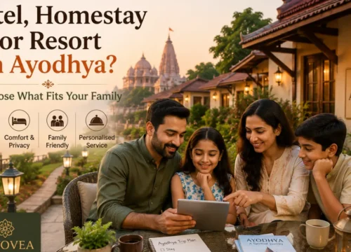 Hotel, Homestay or Resort in Ayodhya: What Should Families Choose?