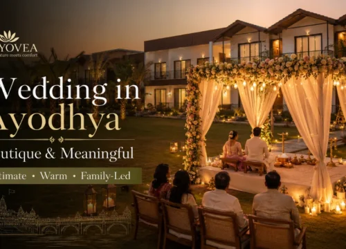 Boutique Wedding in Ayodhya: How to Plan an Intimate Celebration with Comfort and Meaning